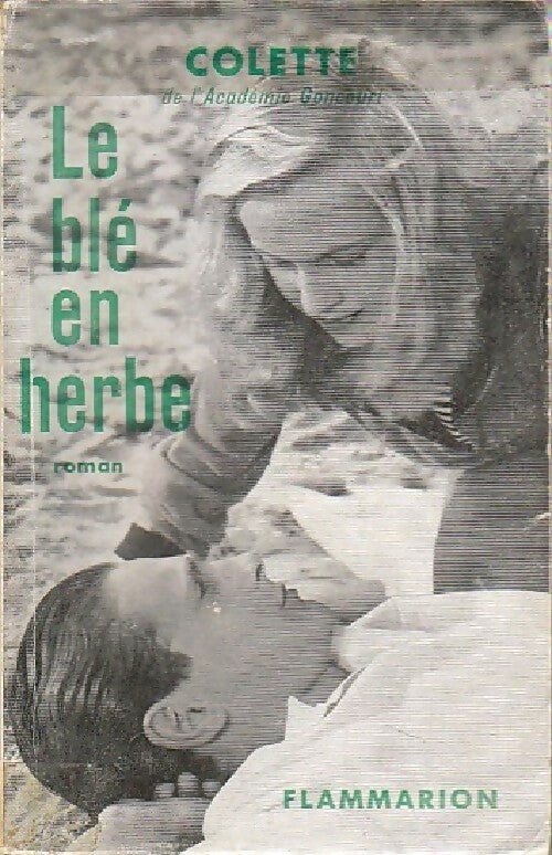 Le blé en herbe - Colette - Livre
