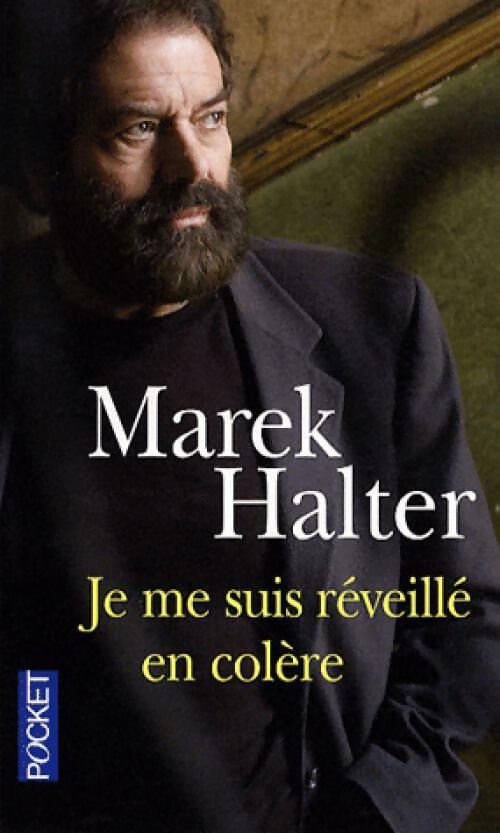 Je me suis révéillé en colère - Marek Halter - Livre