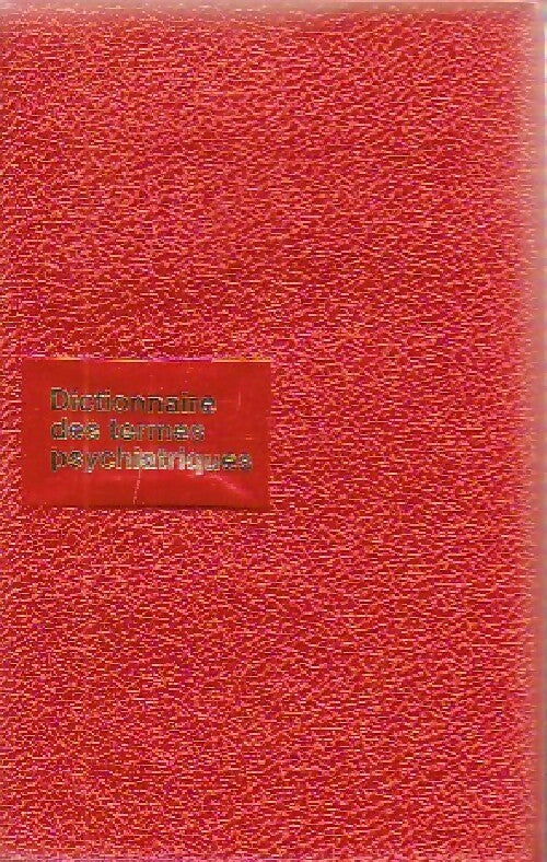 Dictionnaire des termes psychiatriques - Inconnu - Livre