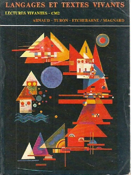 Langages et textes vivants CM2 - Louis Arnaud - Livre