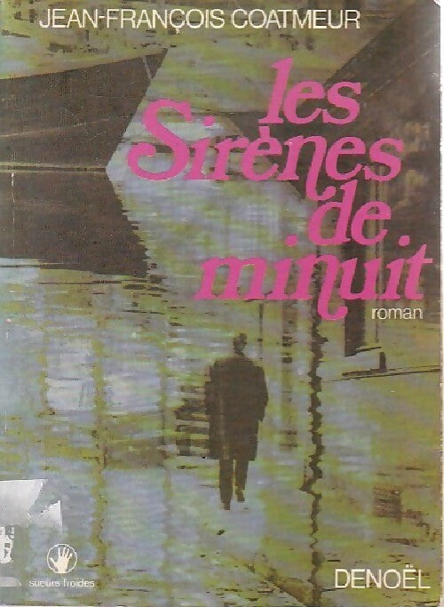 Les sirènes de minuit - Jean-François Coatmeur - Livre