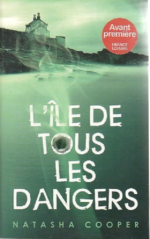 L'île de tous les dangers - Natasha Cooper - Livre