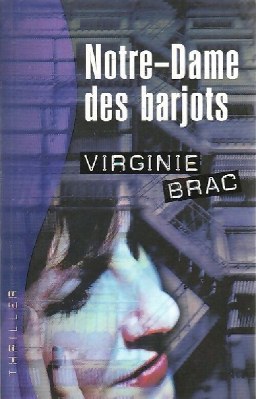 Notre-Dame des barjots - Virginie Brac - Livre