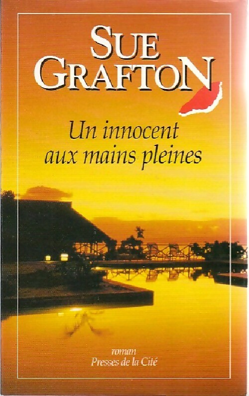 I comme Innocent (Un innocent aux mains pleines) - Sue Grafton - Livre