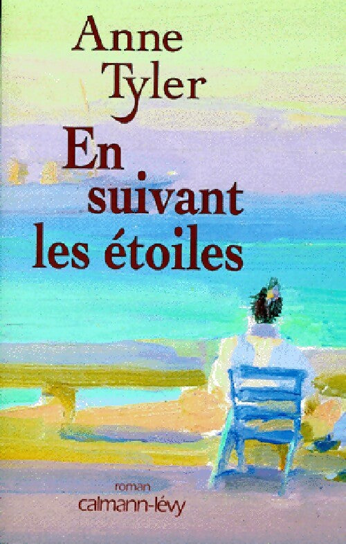 En suivant les étoiles - Anne Tyler - Livre