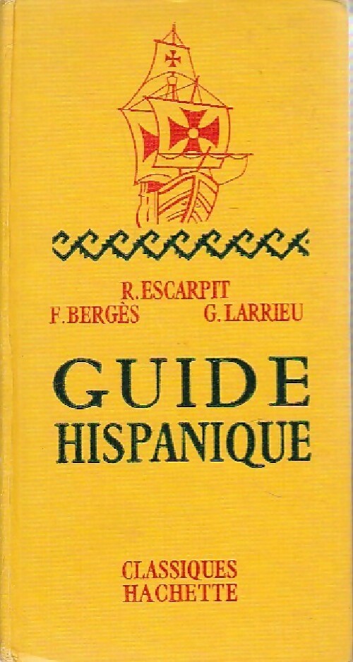 Guide hispanique - Robert Escarpit - Livre