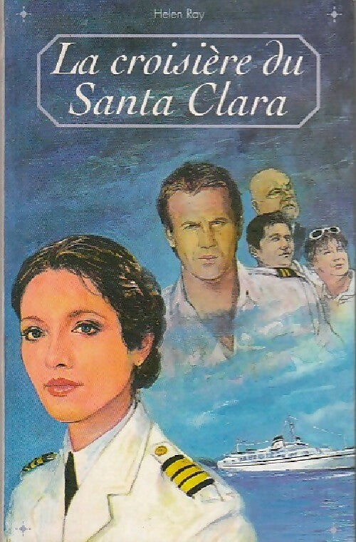 La croisière du Santa Clara - Hélène Ray - Livre