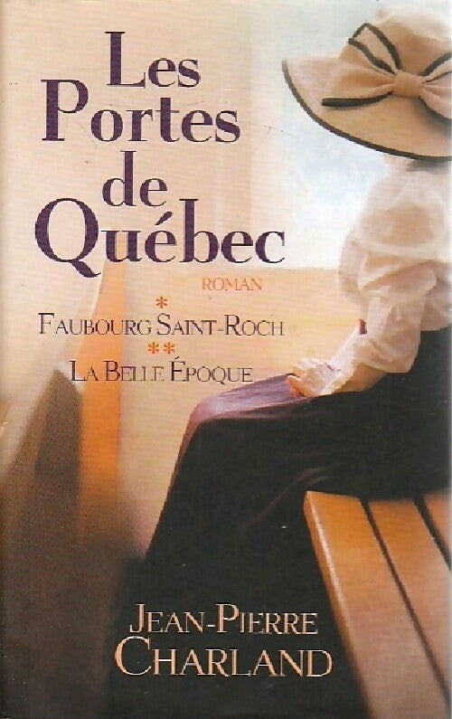 Les portes du Québec - Jean-Pierre Charland - Livre