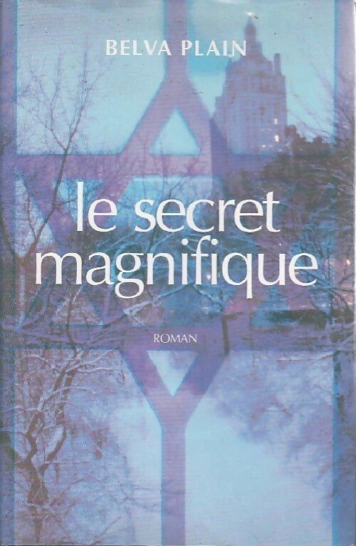 Le secret magnifique - Belva Plain - Livre