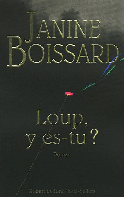 Loup, y es-tu ? - Janine Boissard - Livre
