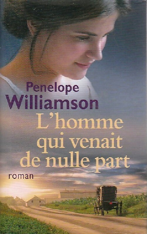 L'homme qui venait de nulle part - Penelope Williamson - Livre
