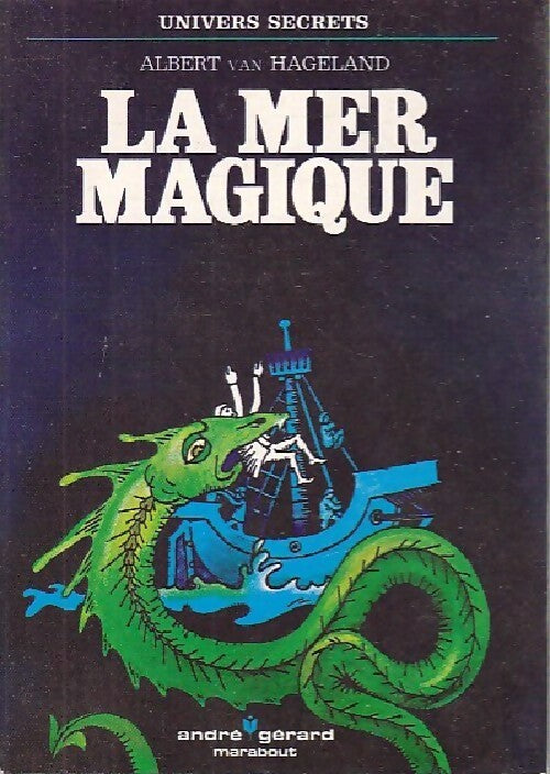 La mer magique - Albert Van Hageland - Livre
