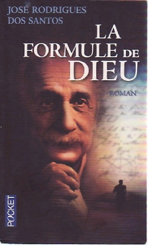 La formule de Dieu - José Rodrigues Dos Santos - Livre