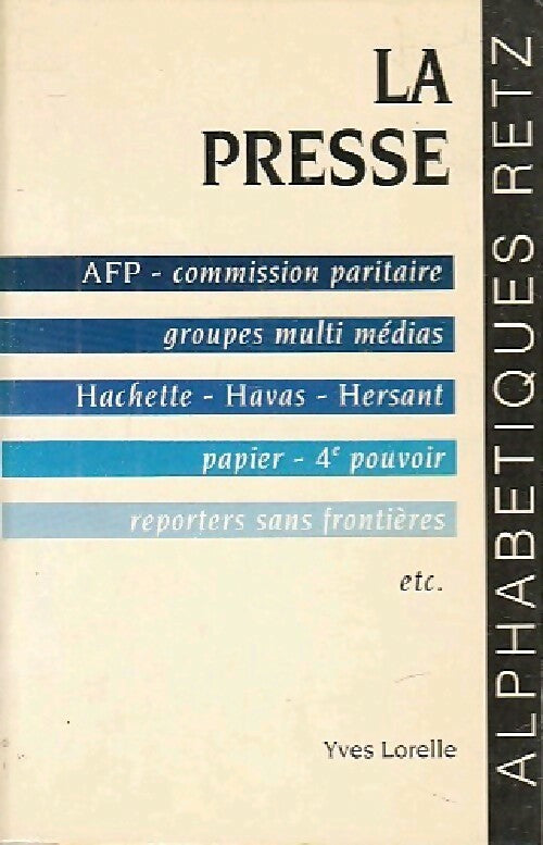 La presse - Yves Lorelle - Livre
