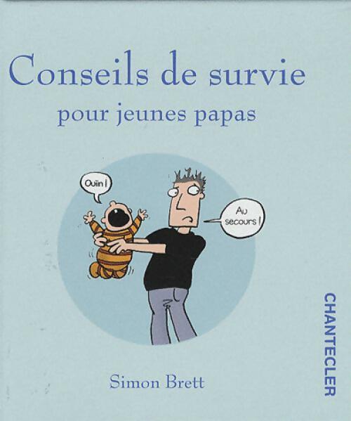 Conseils de survie pour jeunes papas - Simon Brett - Livre