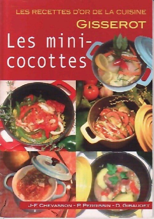Les mini-cocottes - J-F Chevasson, P Perrissin, D Gibaudet - Livre