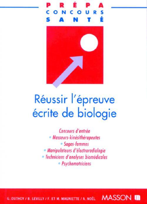 Réussir l'épreuve écrite de biologie - Collectif - Livre