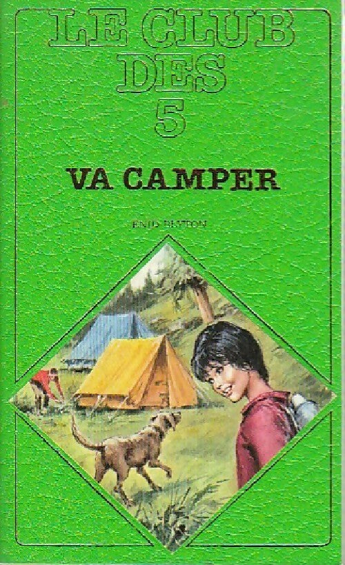 Le club des cinq va camper - Enid Blyton - Livre