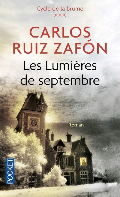 Cycle de la brume Tome III : Les lumières de septembre - Carlos Ruiz Zafon - Livre