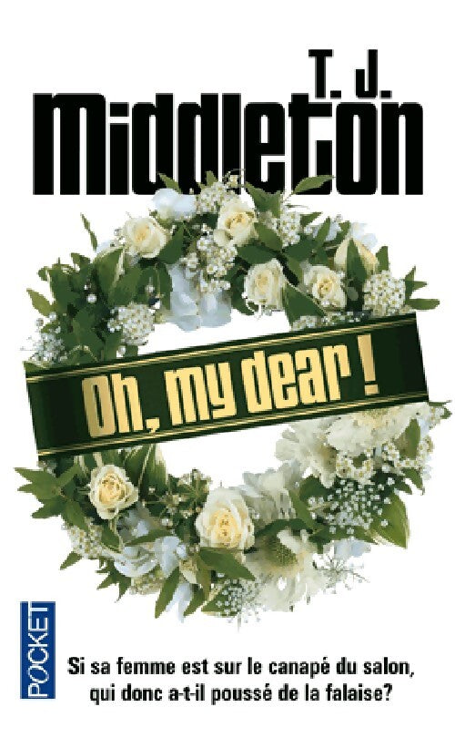 Oh, my dear ! - T.J. Middleton - Livre