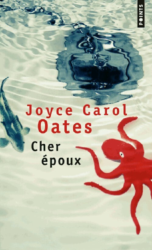 Cher époux - Joyce Carol Oates - Livre