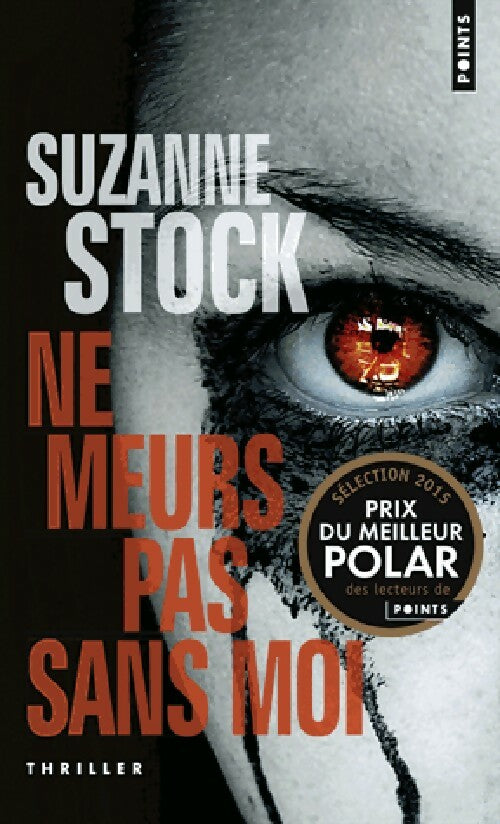 Ne meurs pas sans moi - Suzanne Stock - Livre