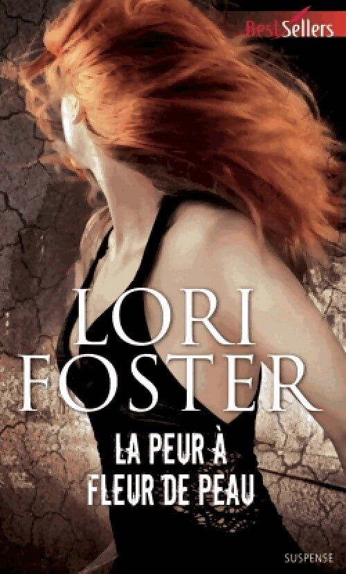 La peur à fleur de peau - Lori Foster - Livre