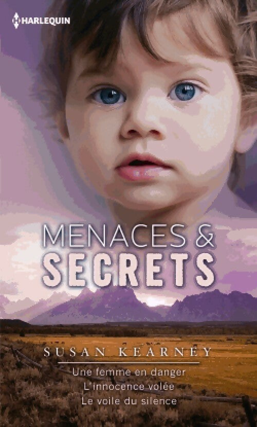 Menaces & Secrets : Une femme en danger / L'innocence voilée / Le voile du silence - Susan Kearney - Livre