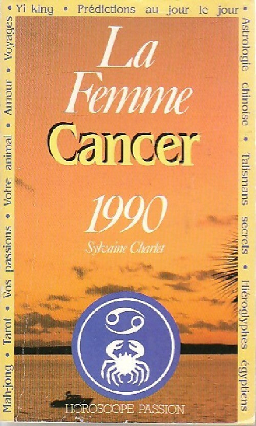 La femme cancer 1990 - Sylvaine Charlet - Livre