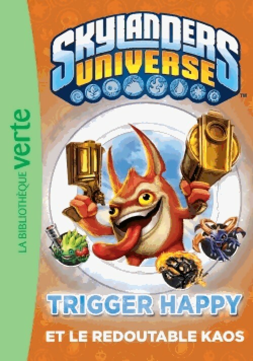 Skylanders Universe Tome VIII : Trigger Happy et le redoutable Kaos - Inconnu - Livre