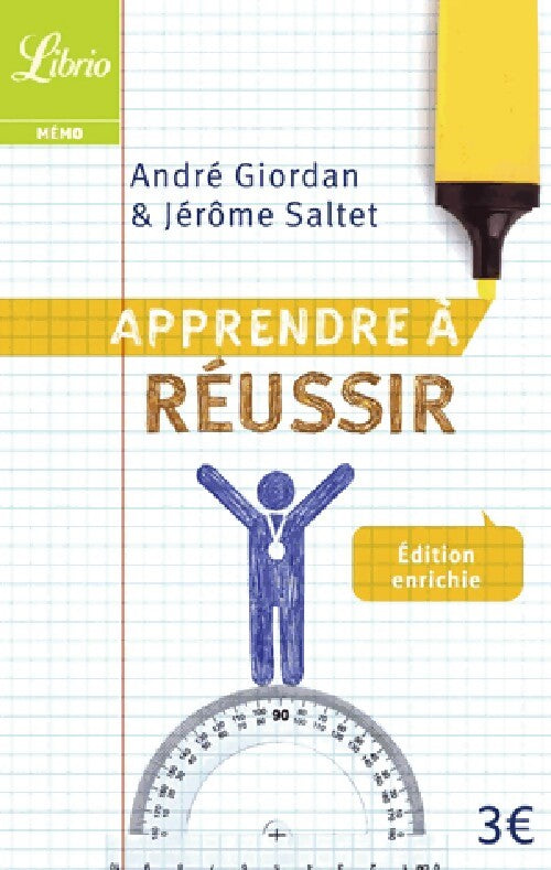 Apprendre à réussir - André Giordan, Philippe Saltel - Livre