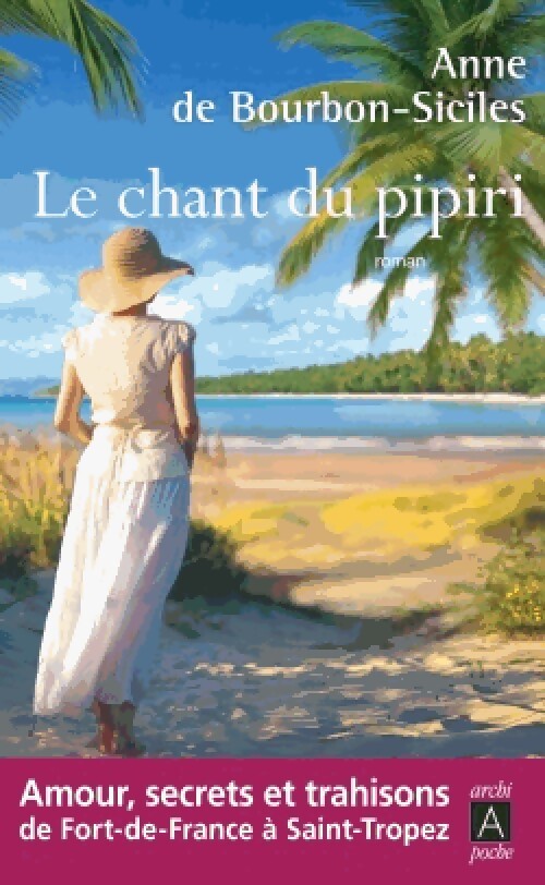 Le chant du pipiri - Bourbon siciles anne (de) - Livre