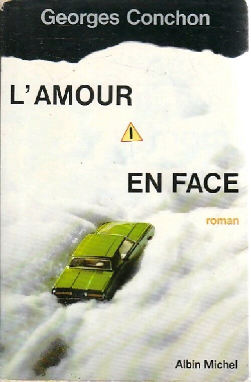 L'amour en face - Georges Conchon - Livre