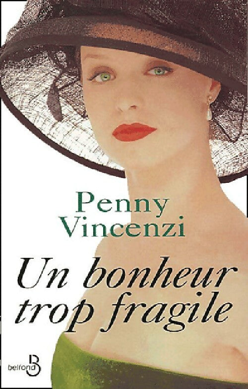 Un bonheur fragile - Penny Vincenzi - Livre