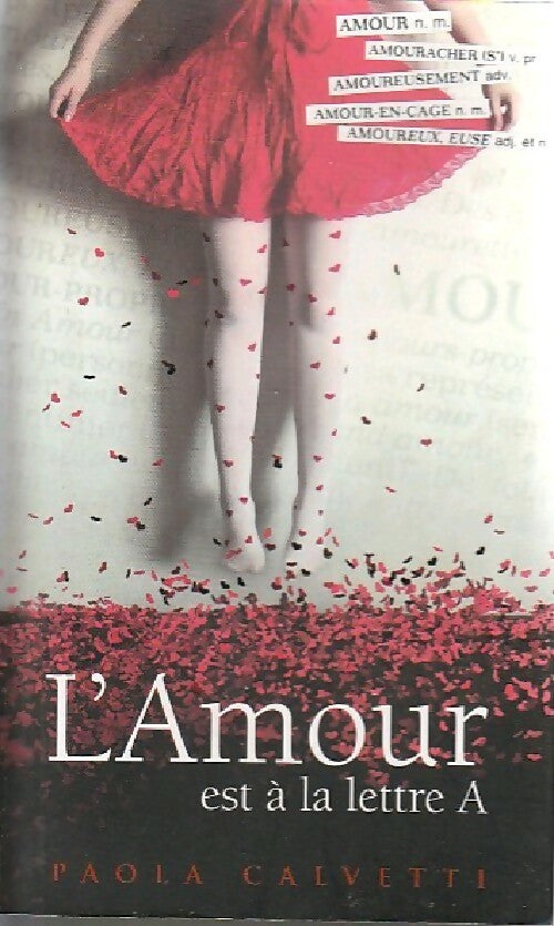 L'amour est à la lettre A - Paola Calvetti - Livre