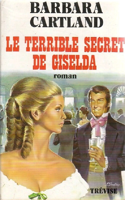 Le terrible secret de Giselda - Barbara Cartland - Livre