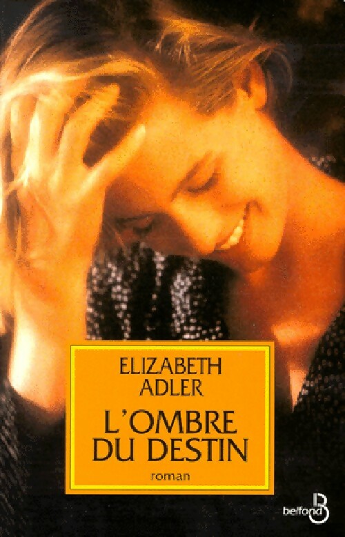 L'ombre du destin - Elisabeth Adler - Livre
