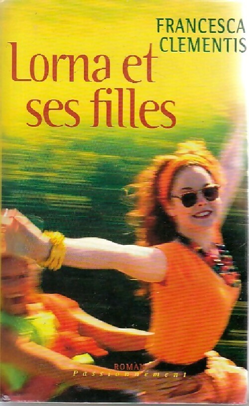 Lorna et ses filles - Francesca Clementis - Livre