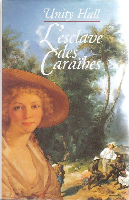 L'esclave des caraïbes - Unity Hall - Livre