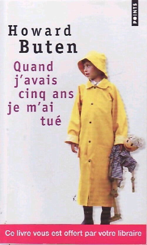 Quand j'avais cinq ans, je m'ai tué - Howard Buten - Livre