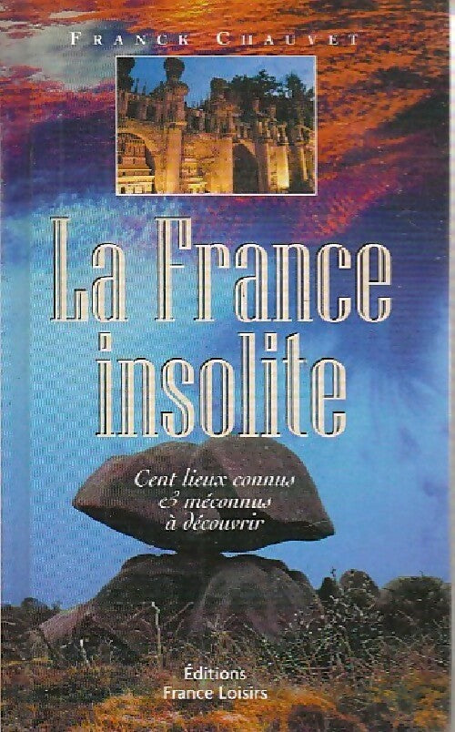 La France insolite - Franck Chauvet - Livre