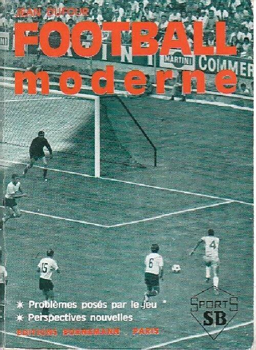 Football moderne - Jean Dufour - Livre