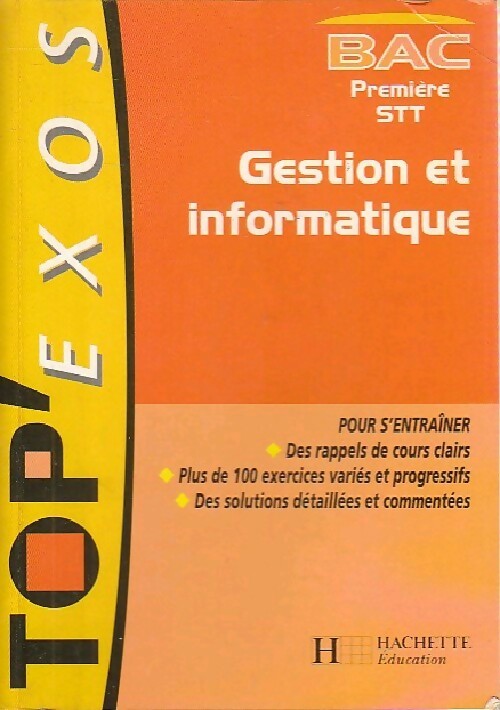Gestion et informatique Bac 1ère STT - Marie Desthuillers - Livre