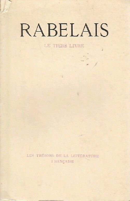 Le Tiers livre - François Rabelais - Livre