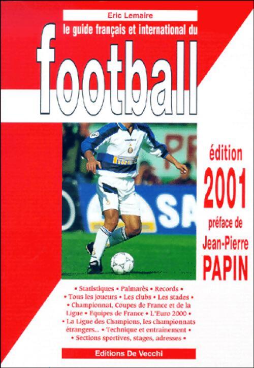 Le guide français et international du football Edition 2001 - Eric Lemaire - Livre