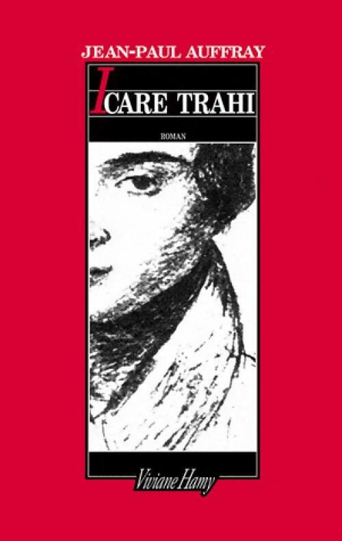 Icare trahi - Jean-Paul Auffray - Livre