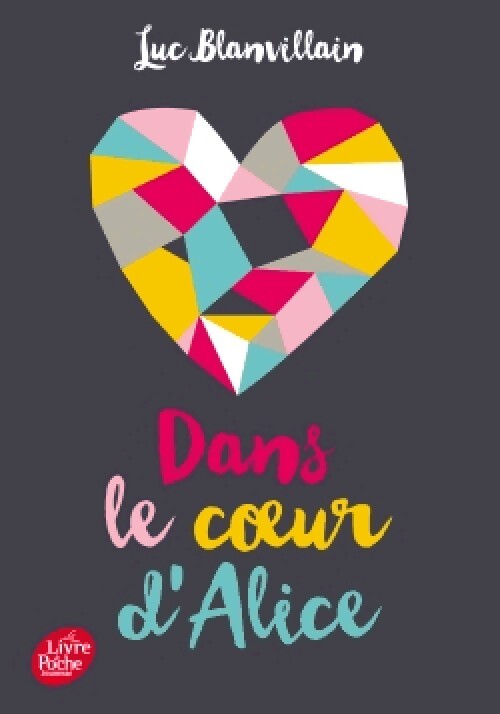 Dans le coeur d'Alice - Francis Blanvillain - Livre