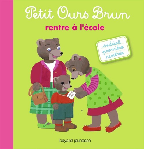 Petit Ours Brun rentre à l'école - Marie Aubinais - Livre
