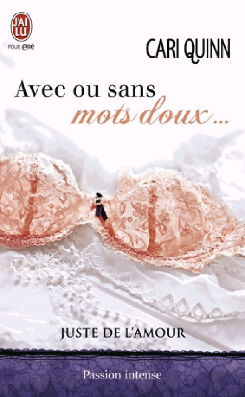 Avec ou sans mots doux... - Cari Quinn - Livre