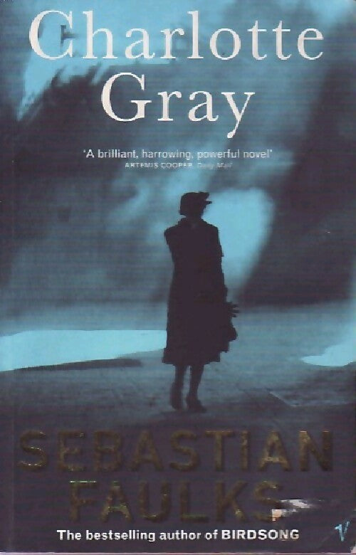 Charlotte Gray - Sébastian Faulks - Livre